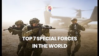 TOP 7 SPECIAL FORCES UNITS IN THE WORLD