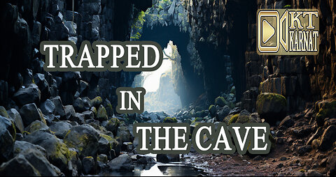 Trapped In The Cave