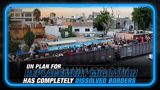 VIDEO: UN Plan for Replacement Migration Has Completely Dissolved Borders
