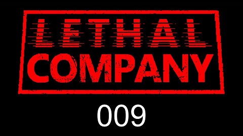 Lethal Company EP009