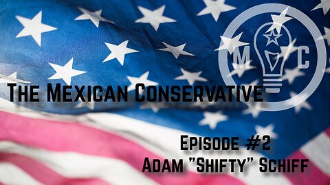 Episode #2: Adam "Shifty" Schiff