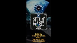 SITTIN ON TOP OF THE WORLD (JERSEY CLUB REMIX) PROD BY DJ IMFAMOUS