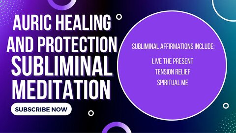 Auric Healing and Protection Subliminal Meditation with Binaural Beats