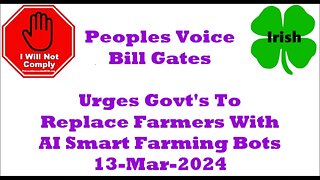 Bill Gates Urges Govt's To Replace Farmers With AI Smart Farming Bots 13-Mar-2024