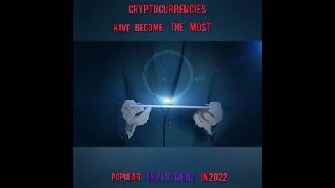 Cryptocurrencies have become the most popular investment asset in 2022 #cryptomash #cryptonews