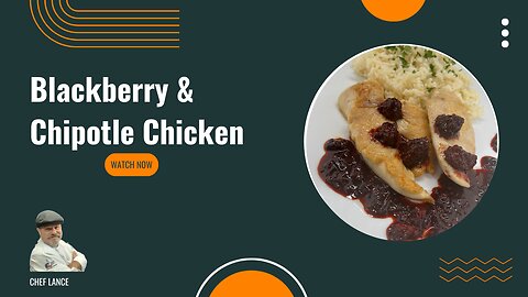 Bold Flavor: Blackberry Chipotle Chicken
