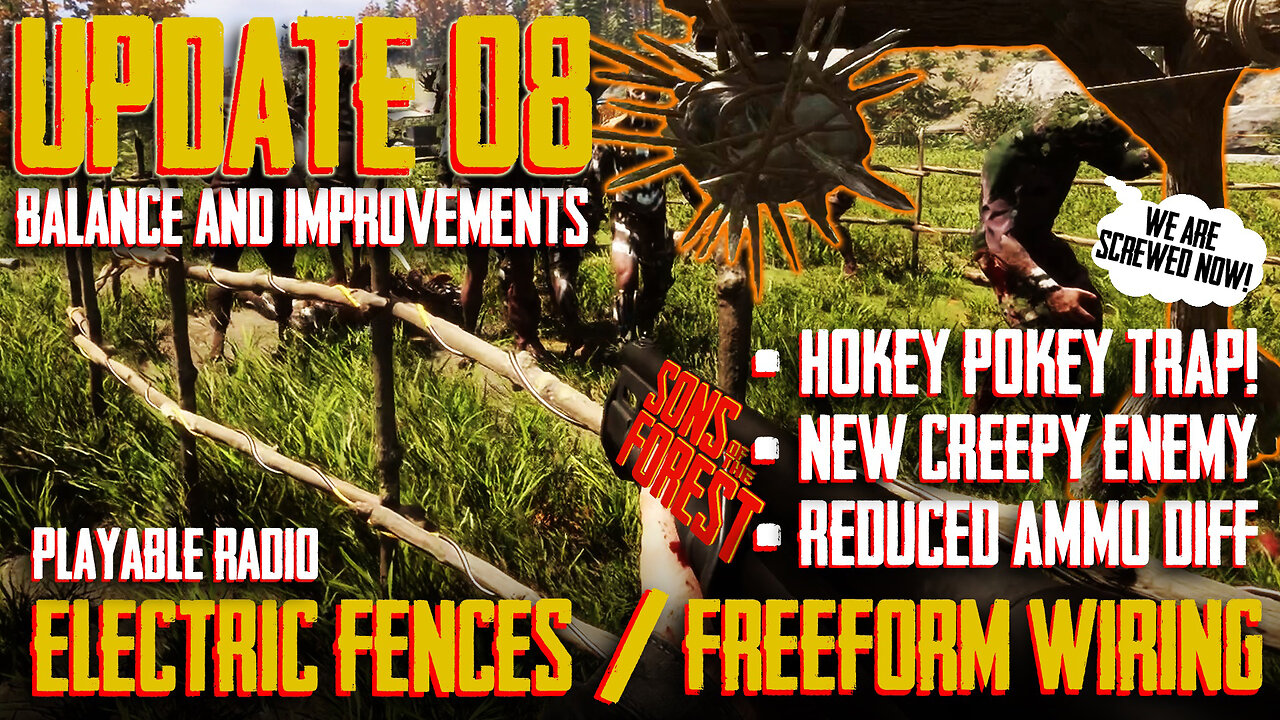 Sons of the Forest | UPDATE 8 | Freeform Wiring and Electric Fences, New EG  Creepy, Radio and More!