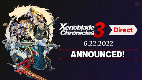 Xenoblade Chronicles 3 Nintendo Direct Announced!