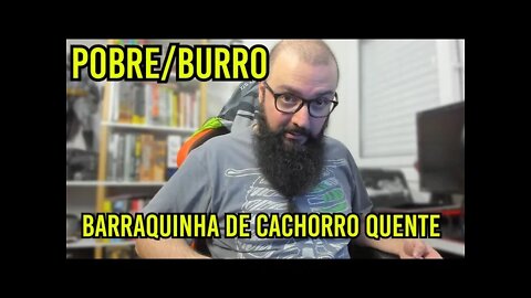 O "Pobre Burro" e a Barraquinha de Cachorro Quente !