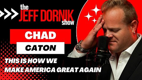 Chad Caton: This is How We Make America Great Again