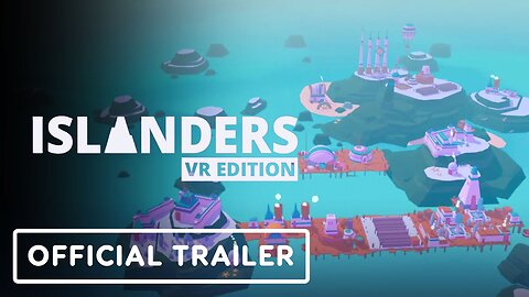 Islanders: VR Edition - Official Release Date Reveal Trailer | gamescom 2023