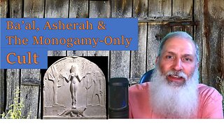 Baal, Asherah, and the Monogamy -Only Cult