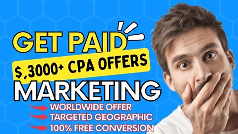 GET PAID $3,000+ WITH FREE CPA MARKETING, CPA Marketing Tutorial, CPA Marketing for Beginners