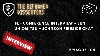 Episode 106: FLF Conference Interview – Jun Shiomitsu + Johnson Fireside Chat