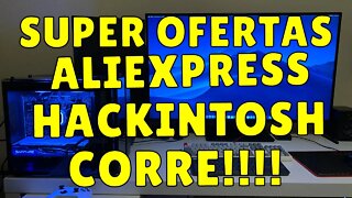 SUPER OFERTAS PARA MONTAR SEU HACKINTOSH DO ALIEXPRESS CUPONS DISPONÍVEIS!!! CORRE!!!