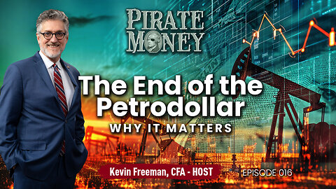 The Petrodollar: Past, Present, and Future – What It Means for You! | Ep 016