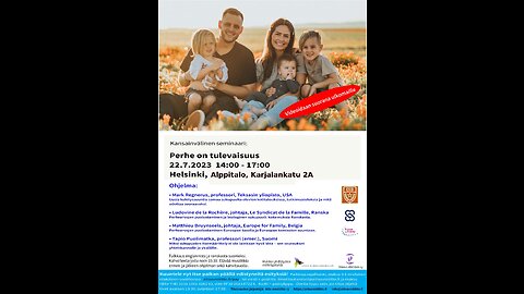 PERHE ON TULEVAISUUS - kansainvälinen seminaari lauantaina 22.7.2023 klo 14.00–17.00