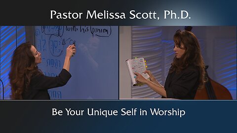 Be Your Unique Self in Worship