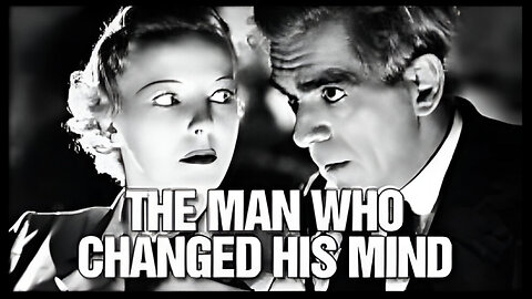 The Man Who Changed His Mind | Boris Karloff