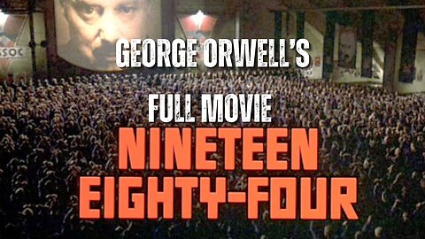 NINETEEN EIGHTY-FOUR (1984) by George Orwell - Full Movie