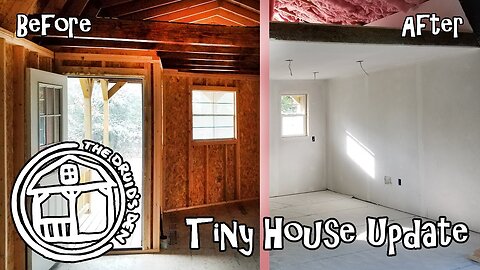 Tiny House UPDATE