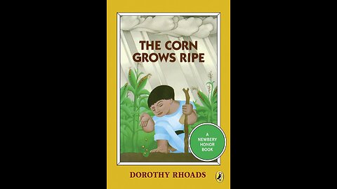 Audiobook | The Corn Grows Ripe | Chapter 13: Chac Chac | Tapestry of Grace | Y1 U2