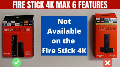 Fire TV Stick 4K Max 6 Features Not on 4K Stick
