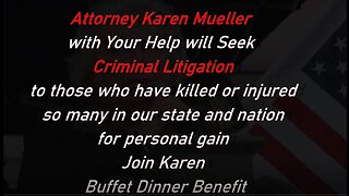 Help Attorney Karen Mueller Hold COVID Criminals Accountable Who Killed or Injured So Many