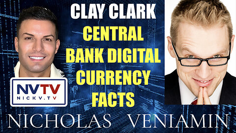 Clay Clark Discusses Central Bank Digital Currency Facts with Nicholas Veniamin