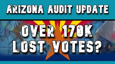 Arizona Audit Update | Grassroots Canvas Reveals Over 170k Lost Votes?