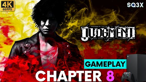 [4K] JUDGMENT 🔴 CHAPTER 8 (Xbox Series X Gameplay)