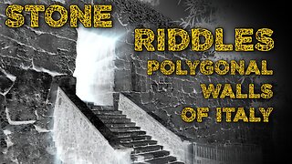 Documentary - Stone Riddles - Polygonal Walls of Italy