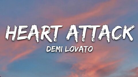 Demi Lovato - Heart Attack (Lyrics)