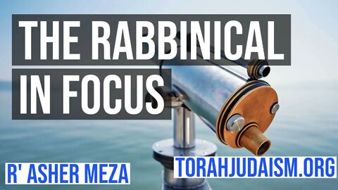 The Rabbinical In Focus