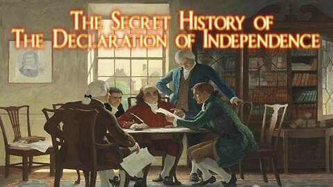 The Secret History of the Declaration of Independence