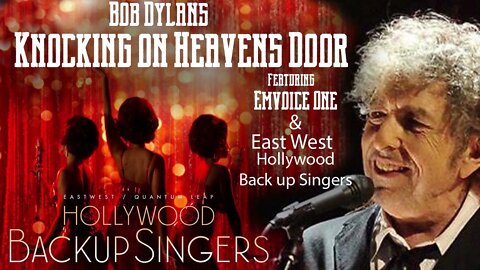 Knocking on heavens door featuring Emvoice One and EW Hollywood Backup Singers - Mind Blowing!