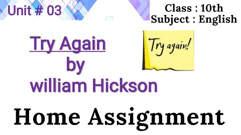 Try Again poem || W E Hickson || Home task || Home Assignment