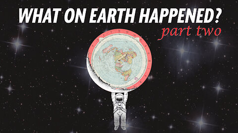 What On Earth Happened? - PART 2 - Maps, Magicians & NASA