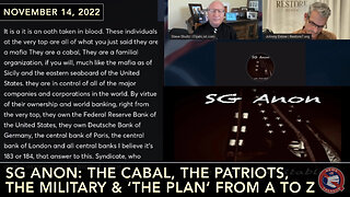 SG Anon: The Cabal, The Patriots, The Military & The Plan From A to Z - Elijah Streams Excerpt