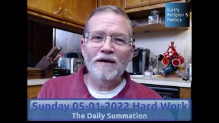 20220501 Hard Work - The Daily Summation
