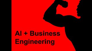 AI + Business Engineering = SUCCESS