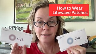 How to Wear LifeWave Patches