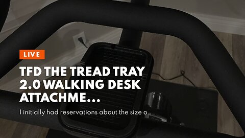 TFD The Tread Tray 2.0 Walking Desk Attachme...