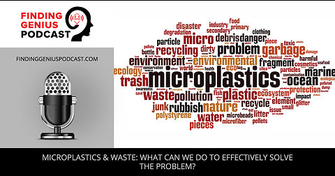 Microplastics & Waste: What Can We Do To Effectively Solve The Problem?