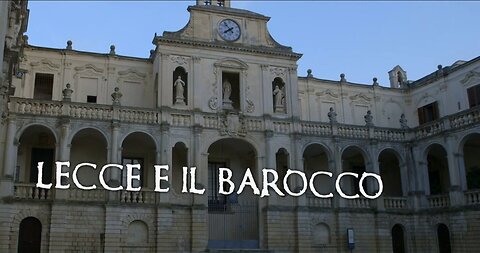 Seven Wonders | Lecce and the Baroque (Episode 5)