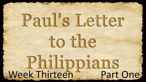 Paul's Letter to the Philippians: W13P1