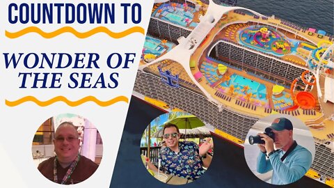 Countdown to Royal Caribbean's NEW Wonder of the Seas