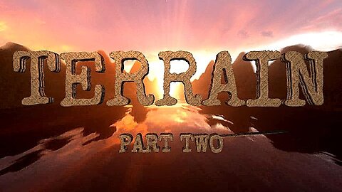 'Terrain: Part Two,' Final May 12th 'Highlights'