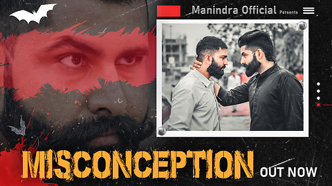MISCONCEPTION (Full Video)Manindra Kulhari | Ravindra Khichar | Ranveer Sing| New Punjabi Song 2023