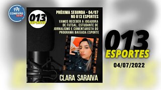 013 Esportes - 04/07/2022